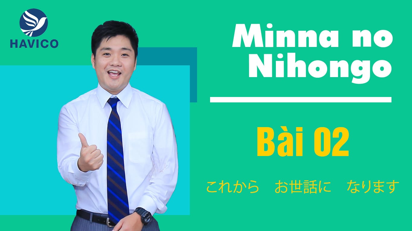 Minna no Nihongo - Bài 02