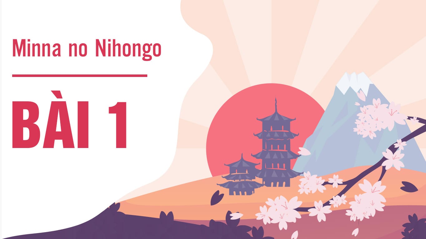 Minna no Nihongo - Bài 1